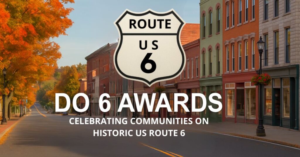 Celebrating Communities on Pennsylvania’s Route 6: The “Do 6” Awards