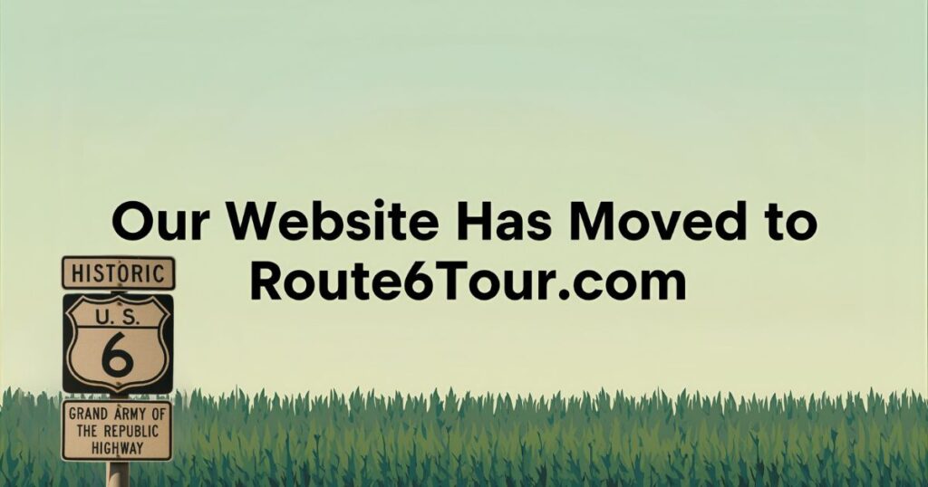  Announcement image showing the Route 6 sign and text stating that the official website has moved to Route6Tour.com.