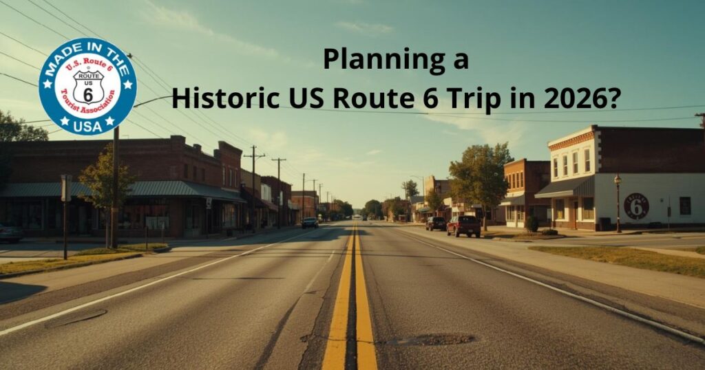 Scenic view of Historic US Route 6 stretching through a classic American landscape, representing a 2026 road trip across the nation.
